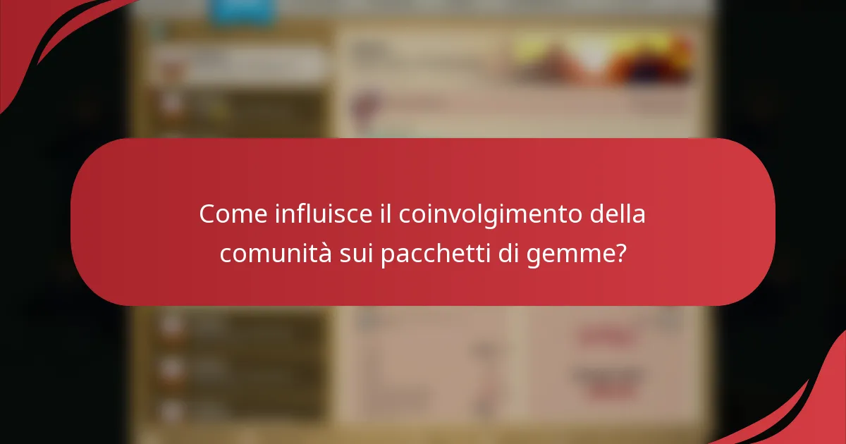 Come influisce il coinvolgimento della comunità sui pacchetti di gemme?