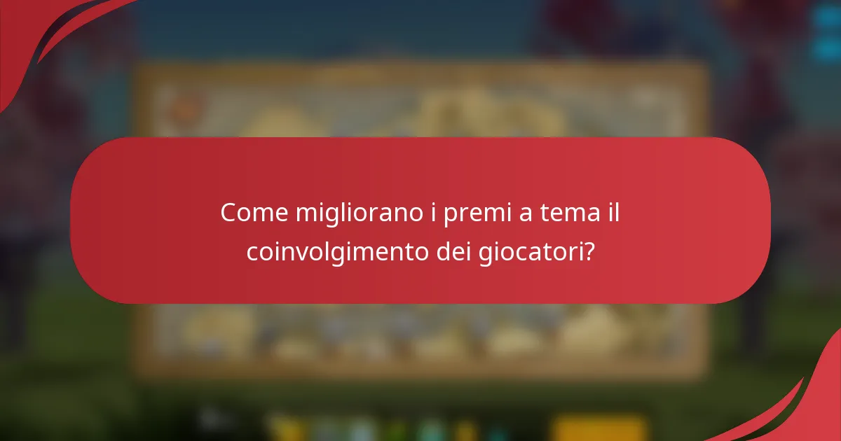 Come migliorano i premi a tema il coinvolgimento dei giocatori?