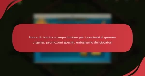 Bonus di ricarica a tempo limitato per i pacchetti di gemme: urgenza, promozioni speciali, entusiasmo dei giocatori