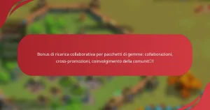 Bonus di ricarica collaborativa per pacchetti di gemme: collaborazioni, cross-promozioni, coinvolgimento della comunità