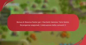Bonus di Ricarica Festivi per i Pacchetti Gemme: Temi festivi, Ricompense stagionali, Celebrazione della comunità