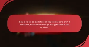 Bonus di ricarica per pacchetti di gemme per anniversario: premi di celebrazione, riconoscimento dei traguardi, apprezzamento della comunità