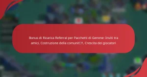 Bonus di Ricarica Referral per Pacchetti di Gemme: Inviti tra amici, Costruzione della comunità, Crescita dei giocatori