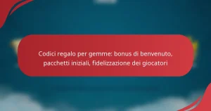 Codici regalo per gemme: bonus di benvenuto, pacchetti iniziali, fidelizzazione dei giocatori