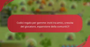 Codici regalo per gemme: inviti tra amici, crescita del giocatore, espansione della comunità