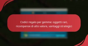 Codici regalo per gemme: oggetti rari, ricompense di alto valore, vantaggi strategici