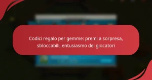 Codici regalo per gemme: premi a sorpresa, sbloccabili, entusiasmo dei giocatori